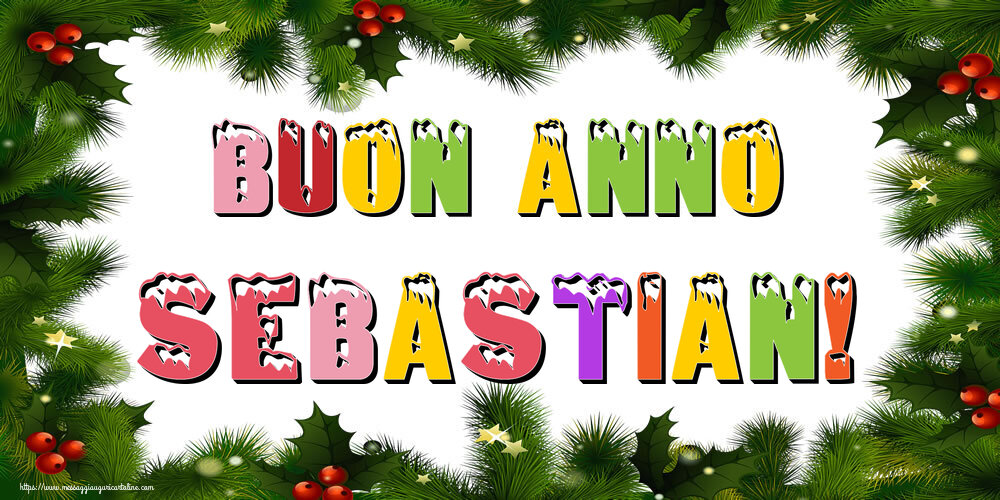 Cartoline di Buon Anno - Buon Anno Sebastian!
