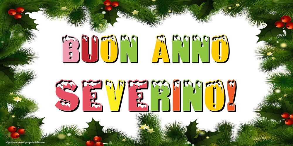 Cartoline di Buon Anno - Buon Anno Severino!