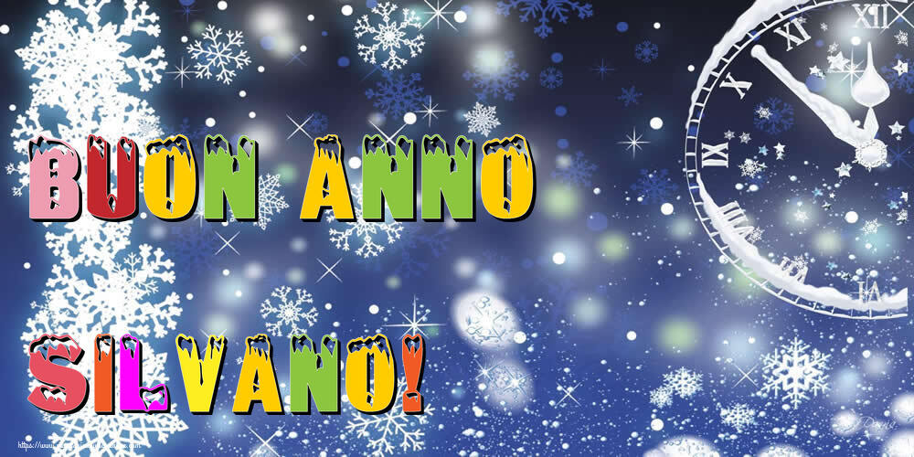 Cartoline di Buon Anno - Buon Anno Silvano!