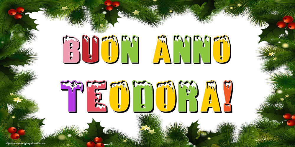 Cartoline di Buon Anno - Buon Anno Teodora!