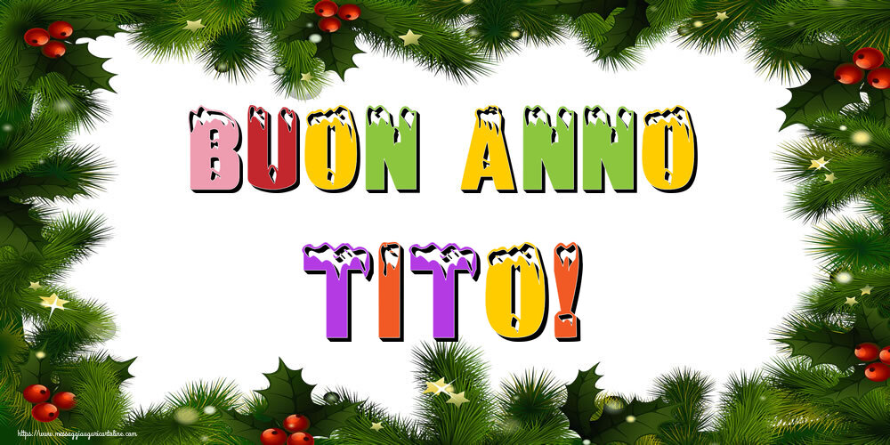 Cartoline di Buon Anno - Buon Anno Tito!