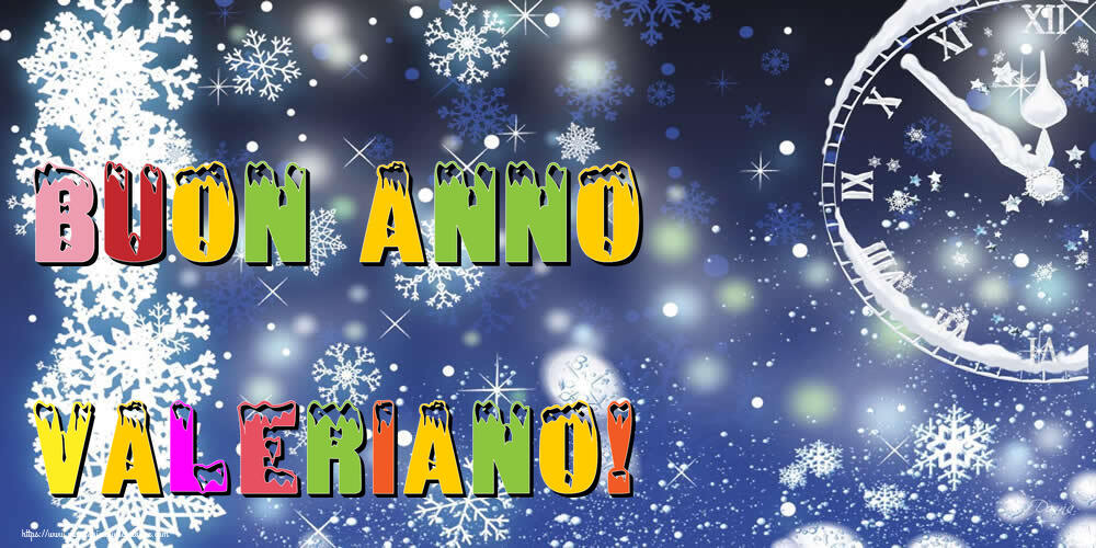Cartoline di Buon Anno - Buon Anno Valeriano!