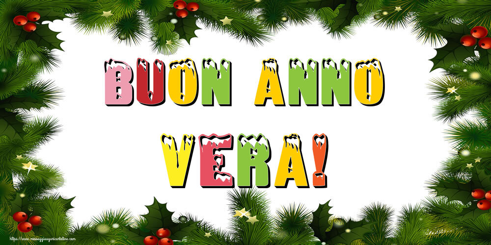 Cartoline di Buon Anno - Buon Anno Vera!