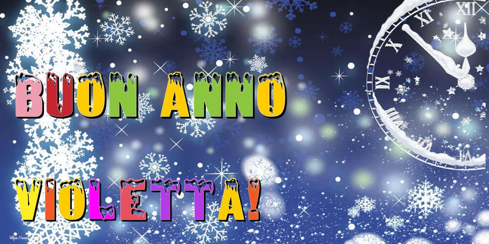 Cartoline di Buon Anno - Buon Anno Violetta!