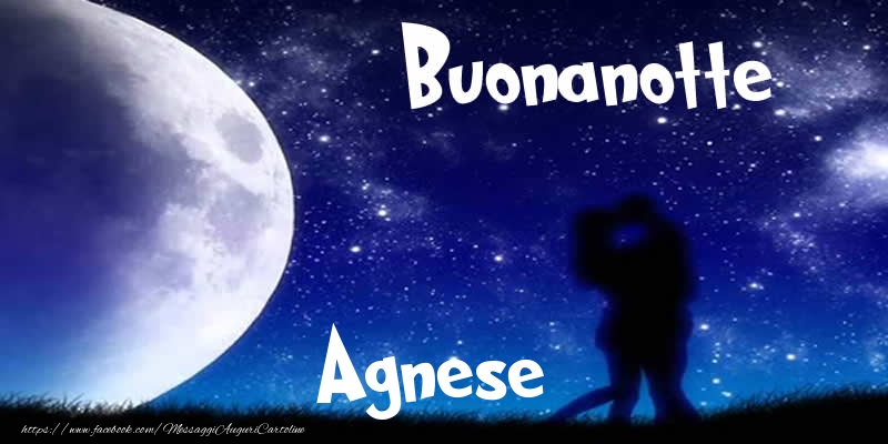 Cartoline di buonanotte - Luna | Buonanotte Agnese!