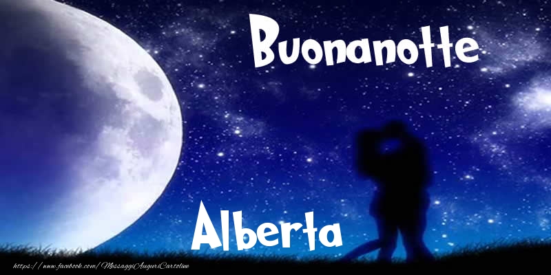 Cartoline di buonanotte - Buonanotte Alberta!