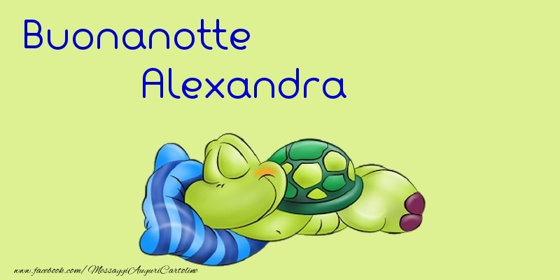 Cartoline di buonanotte - Buonanotte Alexandra