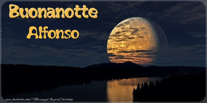 Cartoline di buonanotte - Luna | Buonanotte Alfonso