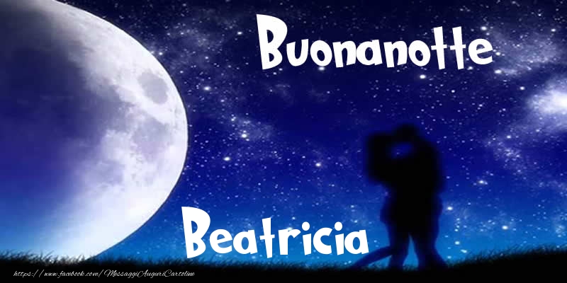 Cartoline di buonanotte - Luna | Buonanotte Beatricia!