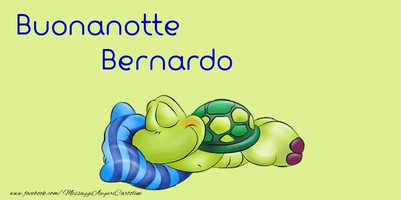 Cartoline di buonanotte - Animali | Buonanotte Bernardo