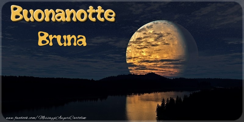 Cartoline di buonanotte - Luna | Buonanotte Bruna