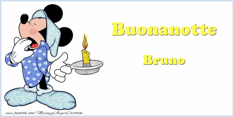 Cartoline di buonanotte - Buonanotte Bruno