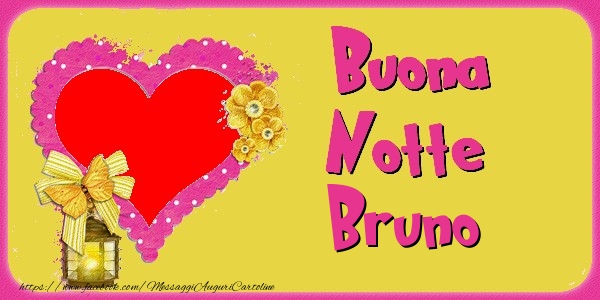 Cartoline di buonanotte - Buona Notte Bruno