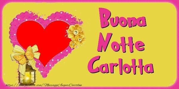 Cartoline di buonanotte - Cuore & Fiori & 1 Foto & Cornice Foto | Buona Notte Carlotta
