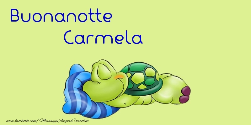 Cartoline di buonanotte - Buonanotte Carmela