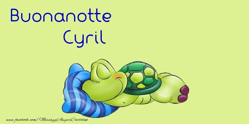Cartoline di buonanotte - Buonanotte Cyril
