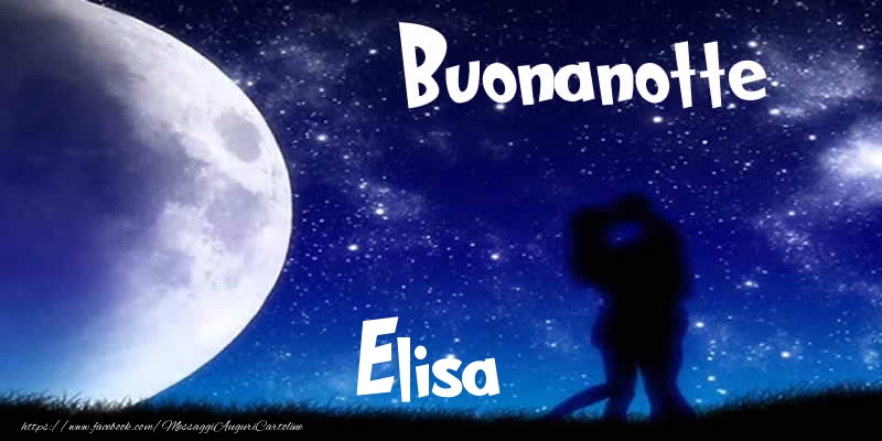 Cartoline di buonanotte - Luna | Buonanotte Elisa!