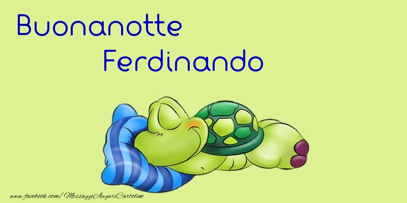 Cartoline di buonanotte - Animali | Buonanotte Ferdinando