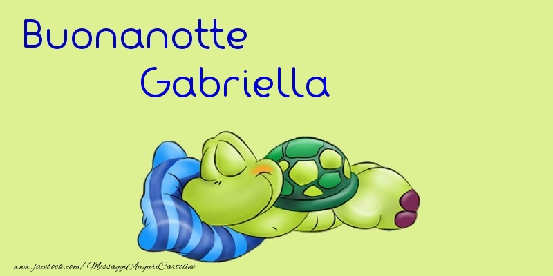 Cartoline di buonanotte - Buonanotte Gabriella