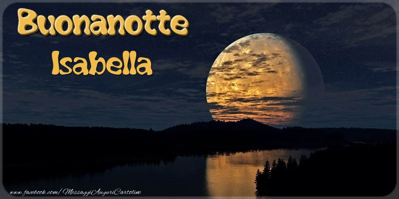 Cartoline di buonanotte - Luna | Buonanotte Isabella