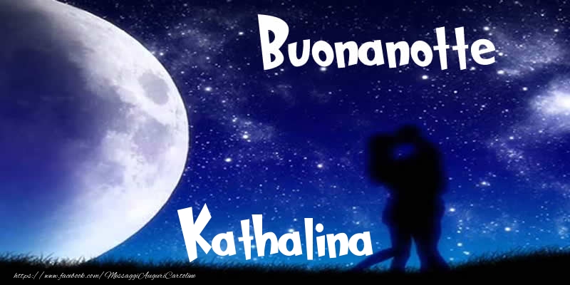 Cartoline di buonanotte - Luna | Buonanotte Kathalina!