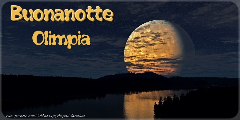 Cartoline di buonanotte - Luna | Buonanotte Olimpia