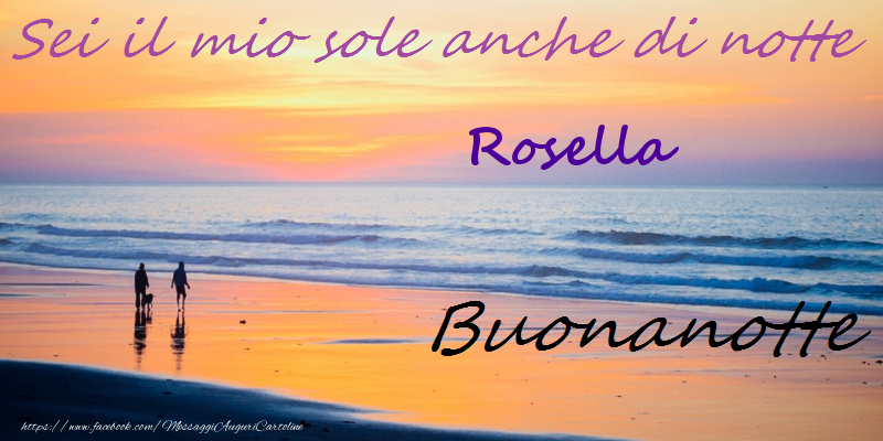 Cartoline di buonanotte - Buonanotte Rosella