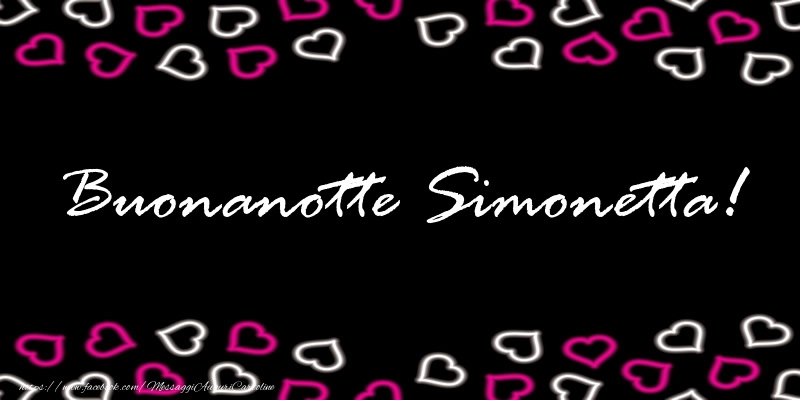 Cartoline di buonanotte - Buonanotte Simonetta!