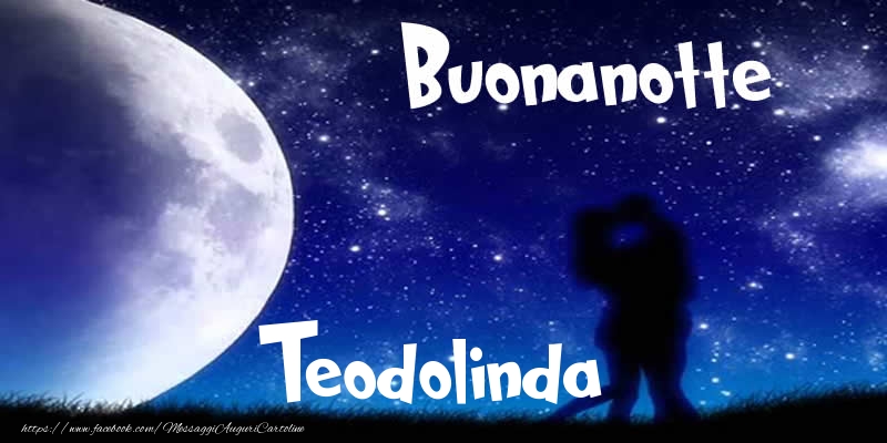 Cartoline di buonanotte - Luna | Buonanotte Teodolinda!