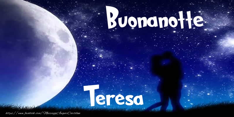 Cartoline di buonanotte - Luna | Buonanotte Teresa!