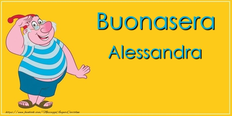 Cartoline di buonasera - Buonasera Alessandra