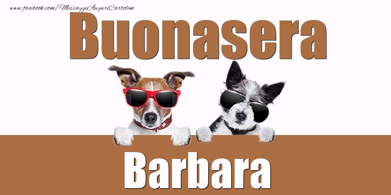 Cartoline di buonasera - Buonasera Barbara