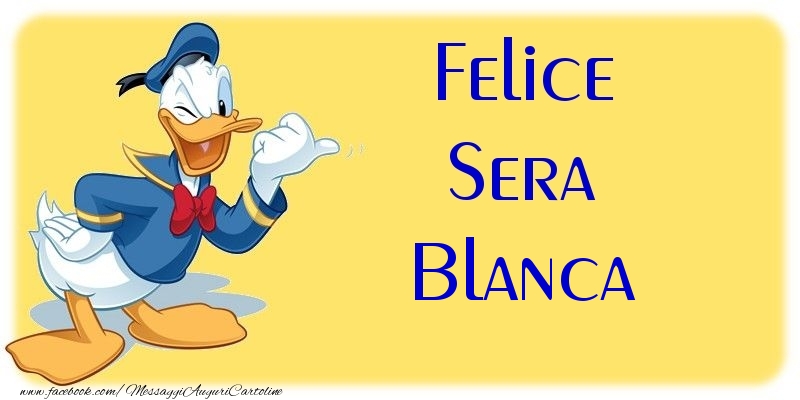 Cartoline di buonasera - Felice Sera Blanca