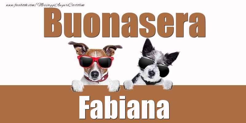 Cartoline di buonasera - Buonasera Fabiana