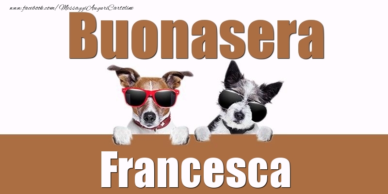 Cartoline di buonasera - Buonasera Francesca