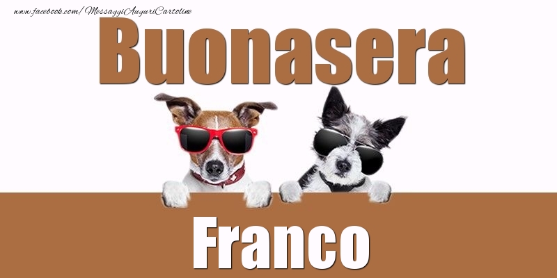 Cartoline di buonasera - Animali | Buonasera Franco