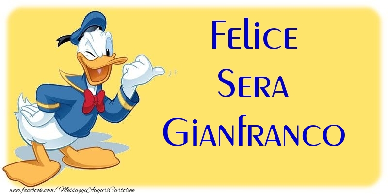 Cartoline di buonasera - Felice Sera Gianfranco