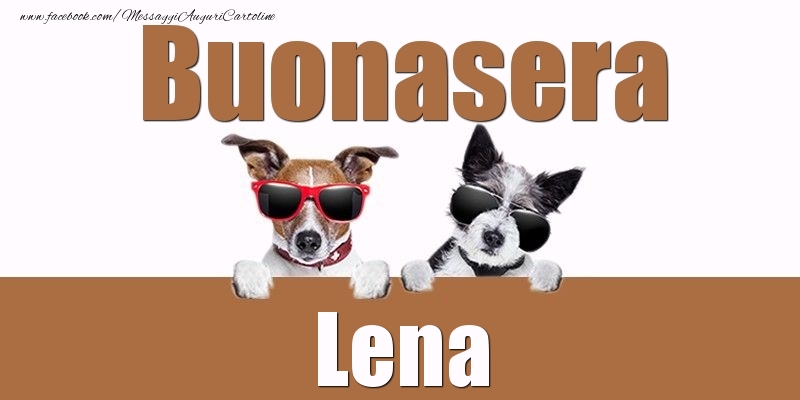 Cartoline di buonasera - Buonasera Lena