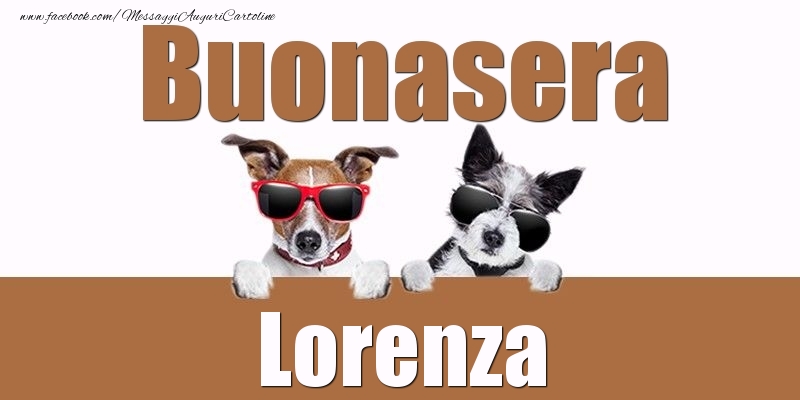 Cartoline di buonasera - Buonasera Lorenza