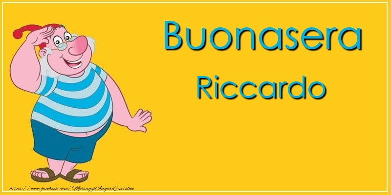 Cartoline di buonasera - Buonasera Riccardo