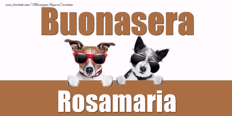 Cartoline di buonasera - Buonasera Rosamaria