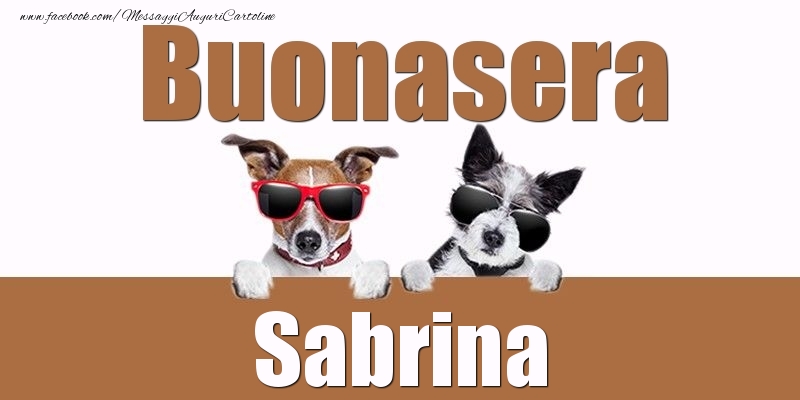 Cartoline di buonasera - Buonasera Sabrina
