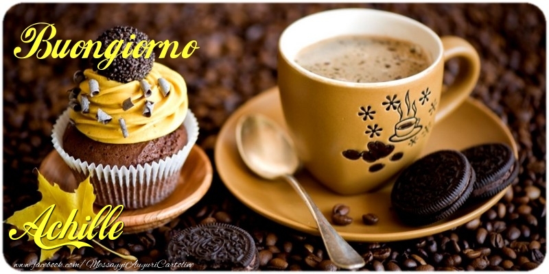 Cartoline di buongiorno - Caffè & Torta | Buongiorno Achille