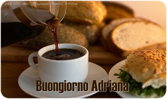 Cartoline di buongiorno - Caffè | Buongiorno Adriana