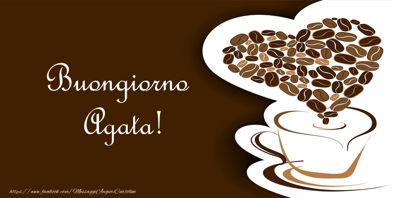  Cartoline di buongiorno - Caffè & Cuore | Buongiorno Agata!