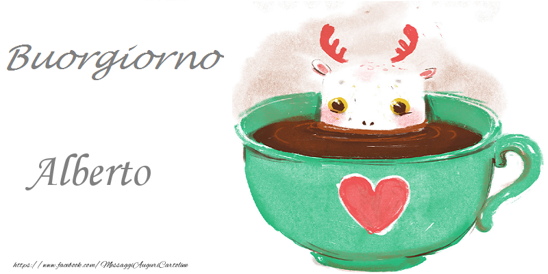 Cartoline di buongiorno - Animali & Caffè & Cuore | Buongiorno Alberto