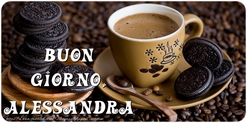 Cartoline di buongiorno - Caffè | Buon Giorno, Alessandra