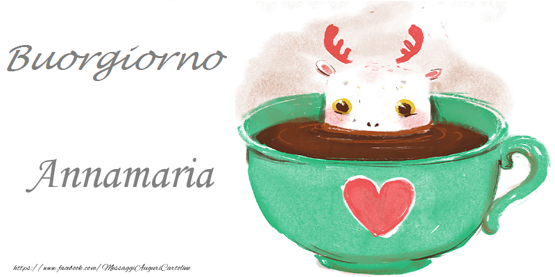 Cartoline di buongiorno - Animali & Caffè & Cuore | Buongiorno Annamaria
