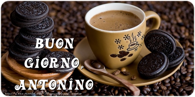 Cartoline di buongiorno - Caffè | Buon Giorno, Antonino