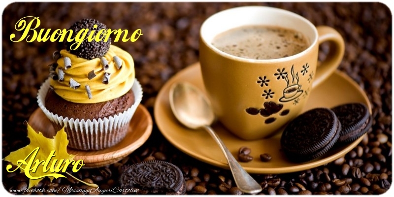 Cartoline di buongiorno - Caffè & Torta | Buongiorno Arturo
